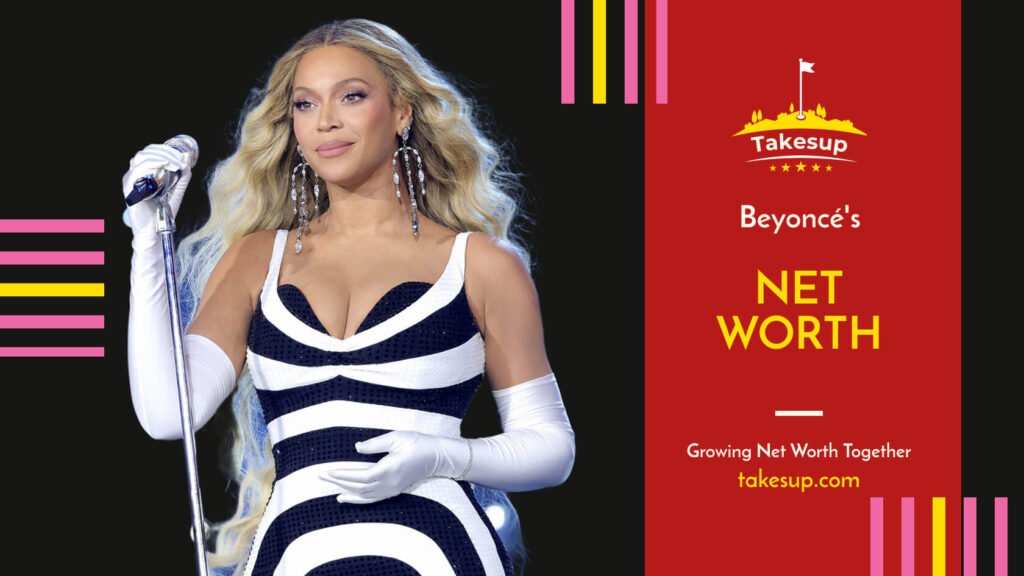 Beyoncé's Net Worth