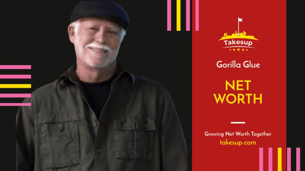 Gorilla Glue's Net Worth