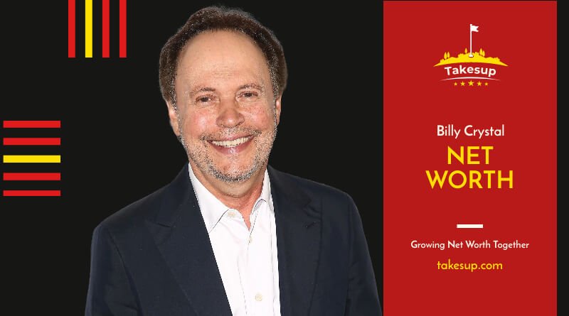 Net Worth Of Billy Crystal