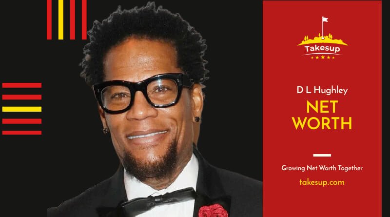 Net Worth Of D L Hughley