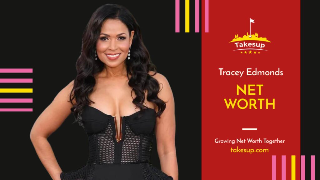 Net Worth Of Tracey Edmonds