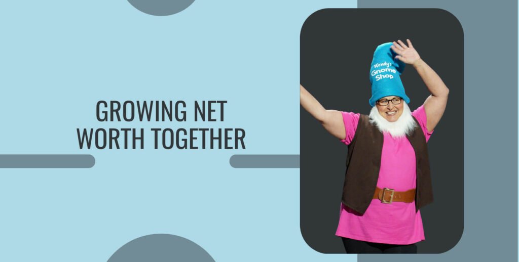 Wendy's Gnome Shop Net Worth